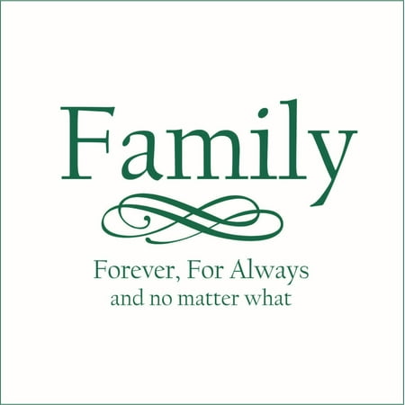 Family, Forever, For Always and No Matter What Vinyl Quote - Medium - Forest Green