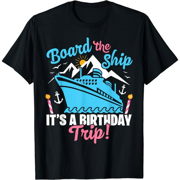 Family Friends Cruise Trip Vacation Birthday Cruise Matching T-Shirt Black Medium