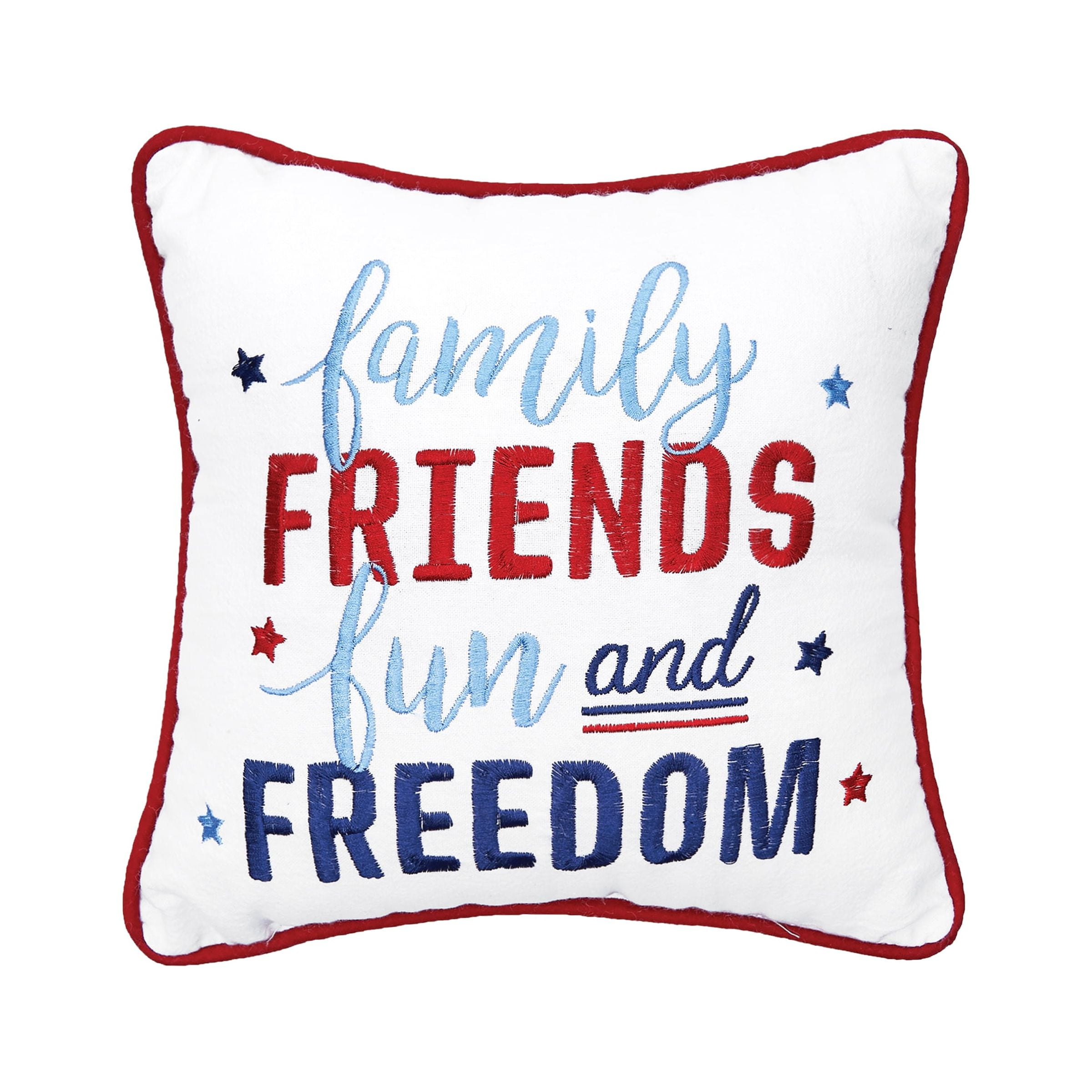 Family, Friends, & Freedom Embroidered Pillow Red 10" X 10" July Fourth