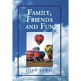 thumbnail image 1 of Family, Friends and Fun (Hardcover), 1 of 1