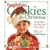 Pre-Owned FamilyFun's Cookies for Christmas: 50 recipes for You and Your Kids (Hardcover) 0786864699 9780786864690