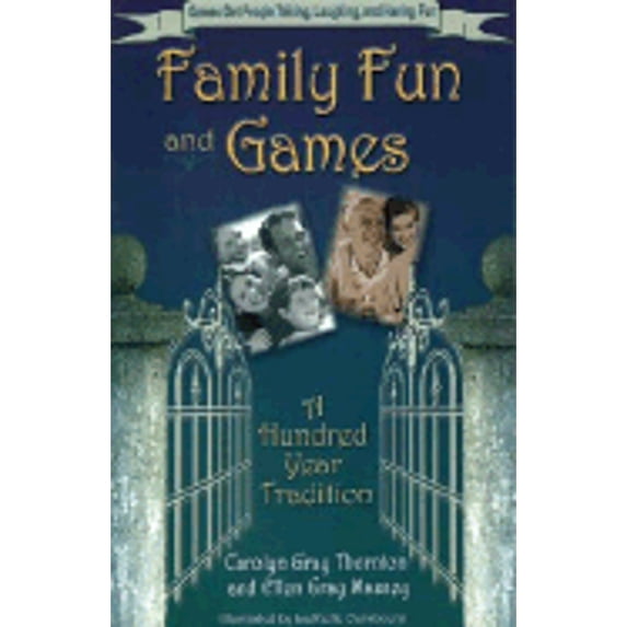 Pre-Owned Family Fun and Games: A Hundred Year Tradition (Paperback) 1881554090 9781881554097