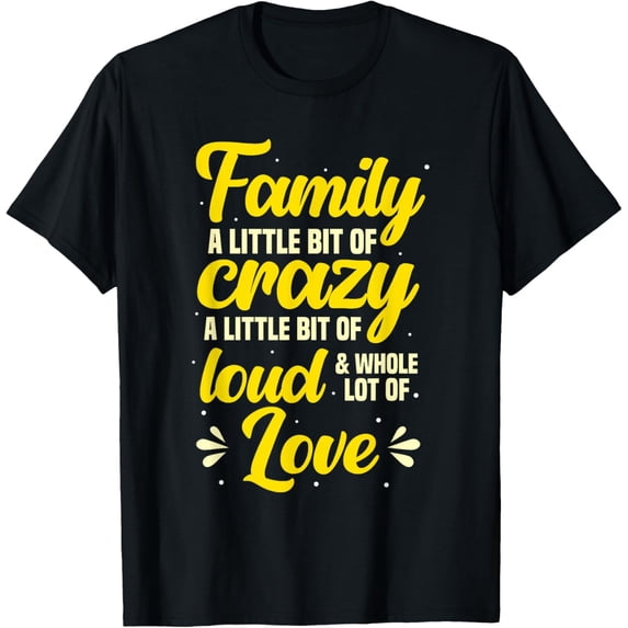 Family Gathering Family A Little Bit Of Crazy Family Reunion T-Shirt