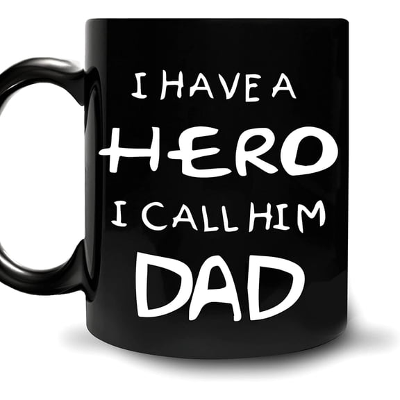 Family Gifts for Dad Father Papa from Son Daughter - On Birthday Christmas Father's Day Thanksgiving - I Have A Hero I Call Him Dad 11oz Black Ceramic Coffee Tea Mug for Men Him Husband