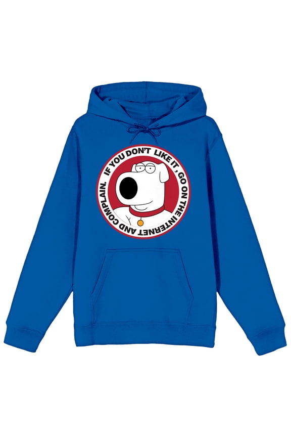 Family Guy H. Brian Griffin If You Don't Like It, Go On the Internet and Complain About It Adult Royal Blue Hoodie-Medium