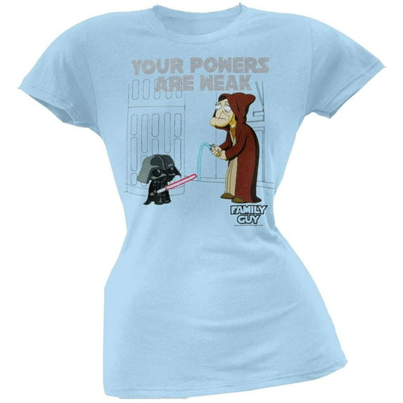 Family Guy Star Wars Your Powers are Weak Juniors T-Shirt, Cyan, Medium