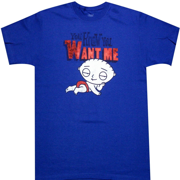 Family Guy Stewie You Know You Want Me T-shirt