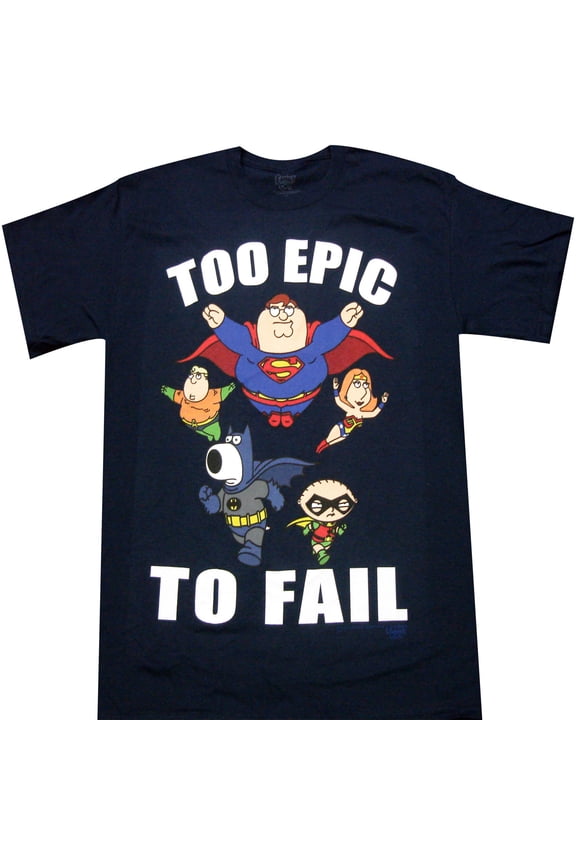 Superheroes Too Epic to Fail Adult T-shirt