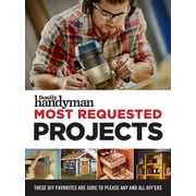 Family Handyman Ultimate Projects Family Handyman Most Requested Projects, Paperback
