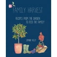 thumbnail image 1 of Family Harvest: Recipes from the Garden to Feed the Family, 1 of 1