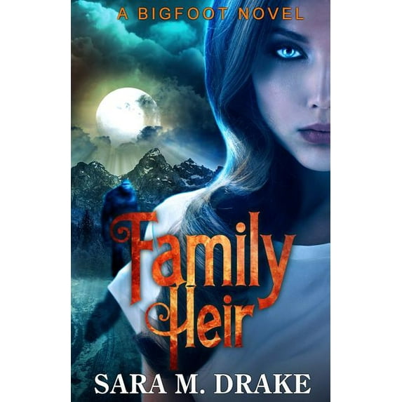 Family Heir : A Bigfoot Novel