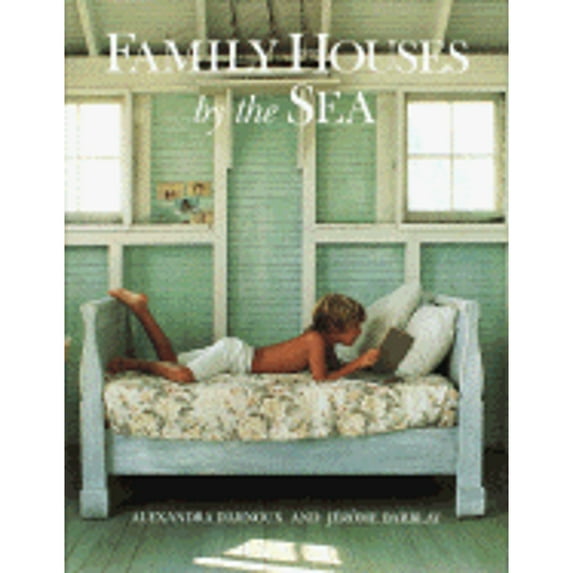 Pre-Owned Family Houses by the Sea (Hardcover) 0517591650 9780517591659