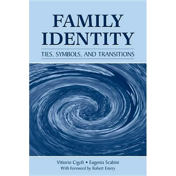 Family Identity: Ties, Symbols, and Transitions, (Hardcover)