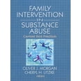 thumbnail image 1 of Pre-Owned Family Interventions in Substance Abuse: Current Best Practices (Paperback) by Oliver Morgan, Cheryl Lizke, 1 of 1