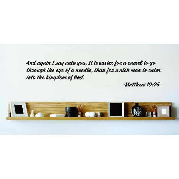 Family Kingdom of God Inspirational Religious Wall Decal Decoration Matthew 19:24 Inspirational Bible Verse Lasts Years and Easily Removable - Size: 10 In(W) x 10 In(H)