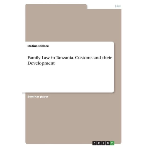 Family Law In Tanzania. Customs And Their Development