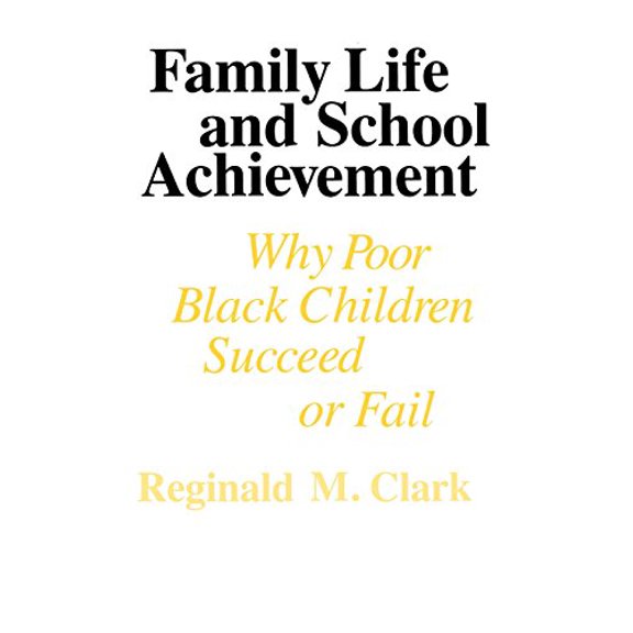 Pre-Owned Family Life and School Achievement: Why Poor Black Children Succeed or Fail (Paperback) 0226107701 9780226107707