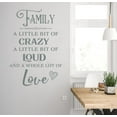 thumbnail image 1 of Family Little Bit of Loud Crazy Lot of Love Wall Quote Sticker Vinyl Art Decor Decal 34x23-Inch Storm Gray, 1 of 2