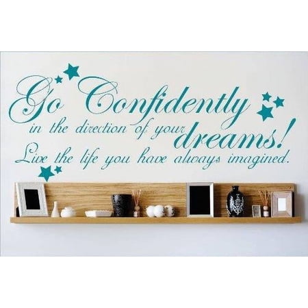 Family Live the Life you Imagined Inspirational Quotes & Sayings Wall Decal Decoration Go Confidently Dreams Direction Quote Lettering Lasts Years and Easily Removable - Size: 3 In(W) x 10 In(H)