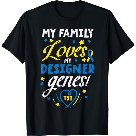 Family Loves My Genes T21 Down Syndrome Awareness T-Shirt