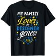 thumbnail image 1 of Family Loves My Genes T21 Down Syndrome Awareness T-Shirt, 1 of 4