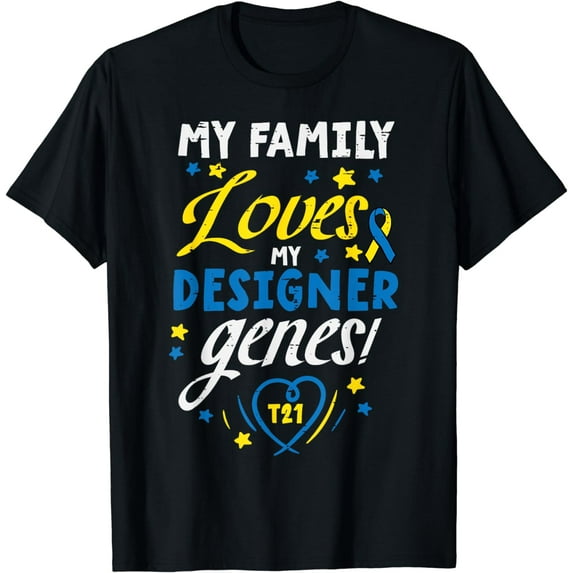 Family Loves My Genes T21 Down Syndrome Awareness T-Shirt