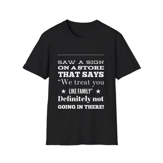 Family Loving Humor Men Women Store Novelty Tee