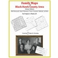 thumbnail image 1 of Family Maps of Black Hawk County, Iowa (Paperback) by Gregory a Boyd J D, 1 of 1