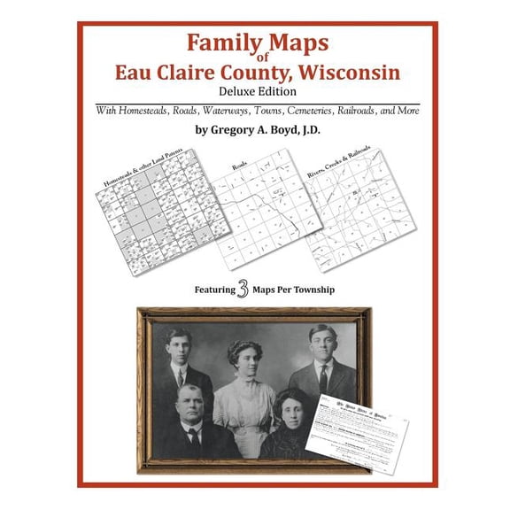 Family Maps of Eau Claire County, Wisconsin (Paperback)