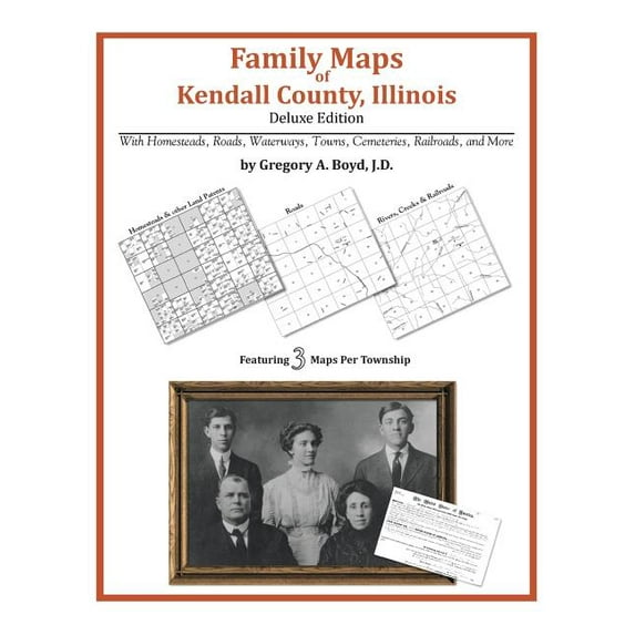 Family Maps of Kendall County, Illinois