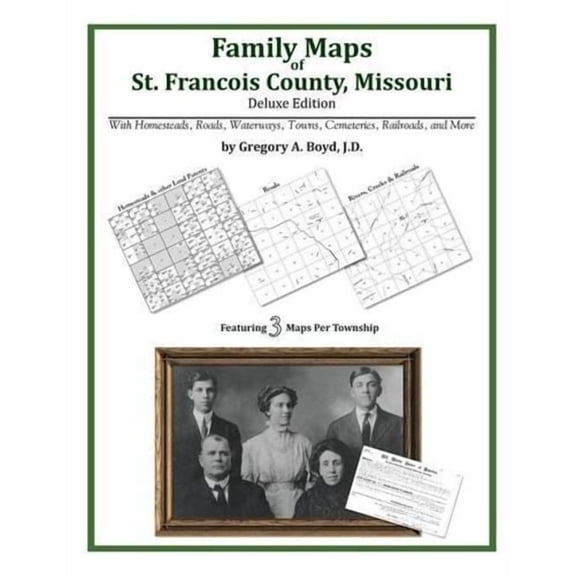 Family Maps of St. Francois County, Missouri (Paperback)