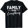 thumbnail image 1 of Family Over Everything Tshirt Family Matching On Holiday T-Shirt, 1 of 4