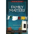 thumbnail image 1 of Family Matters: A Mystery Anthology (Paperback) by Kate Lincoln, Terrie Farley Moran, Dorothy Mortman, 1 of 1