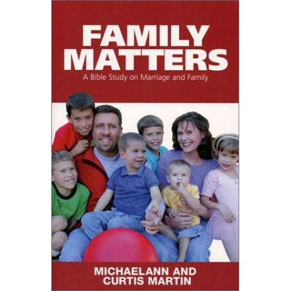 Pre-Owned Family Matters: A Bible Study on Marriage and Family (Paperback) 1931018146 9781931018142