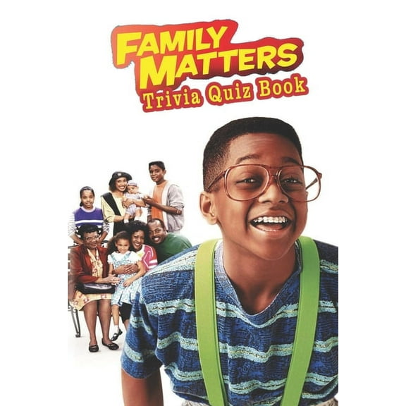 Family Matters: Trivia Quiz Book (Paperback) by Jack Ruiz