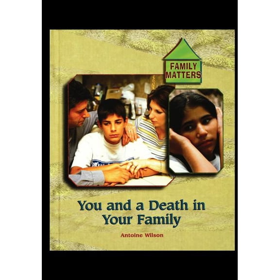 Family Matters You and Death in Your Family, (Hardcover)