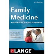 Family Medicine Ambulatory Care and Prevention, Sixth Edition, Paperback