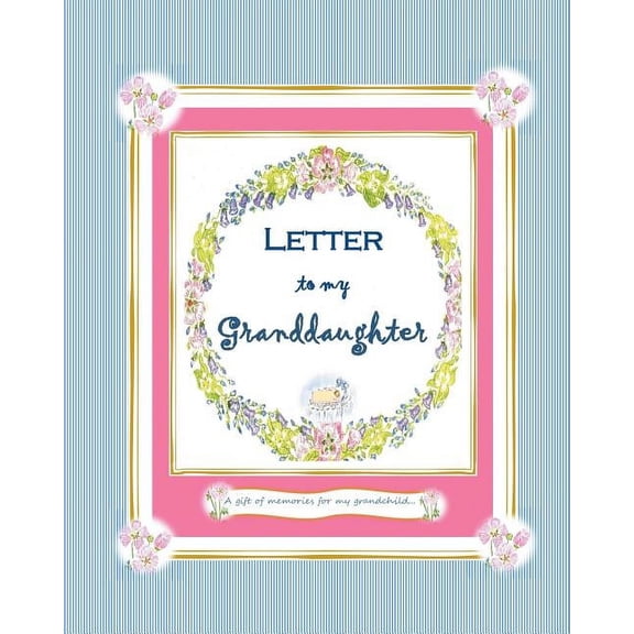 Family Memory Keepers: Letter to my Granddaughter: a Gift of Memories for my Grandchild (Paperback)