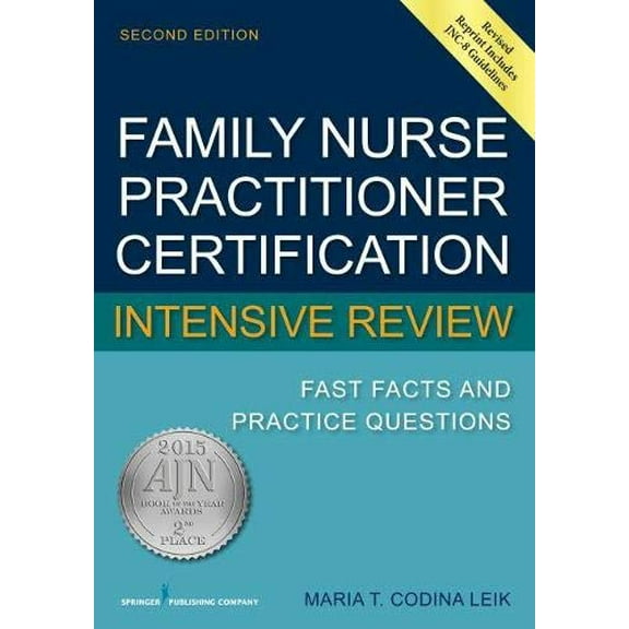 Pre-Owned Family Nurse Practitioner Certification Intensive Review: Fast Facts and Practice Questions (Paperback) 0826134246 9780826134240