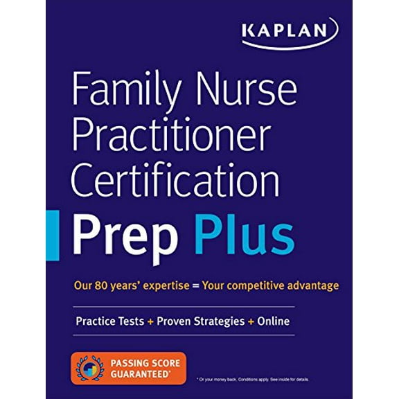 Pre-Owned Family Nurse Practitioner Certification Prep Plus: Proven Strategies + Content Review + Online Practice (Kaplan Test Prep), 9781506233383, 1506233384, Paperback,