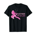 thumbnail image 1 of Family October We Wear Pink Butterfly Ribbon Breast Cancer T-Shirt, 1 of 5