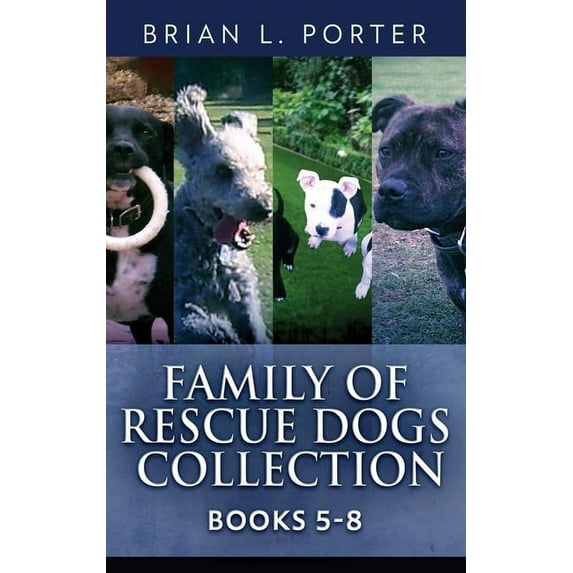 Family Of Rescue Dogs Collection - Books 5-8 (Hardcover)