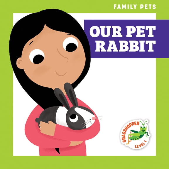 Family Pets: Our Pet Rabbit (Paperback)
