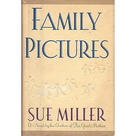 Pre-Owned Family Pictures: A Novel Miller, Sue