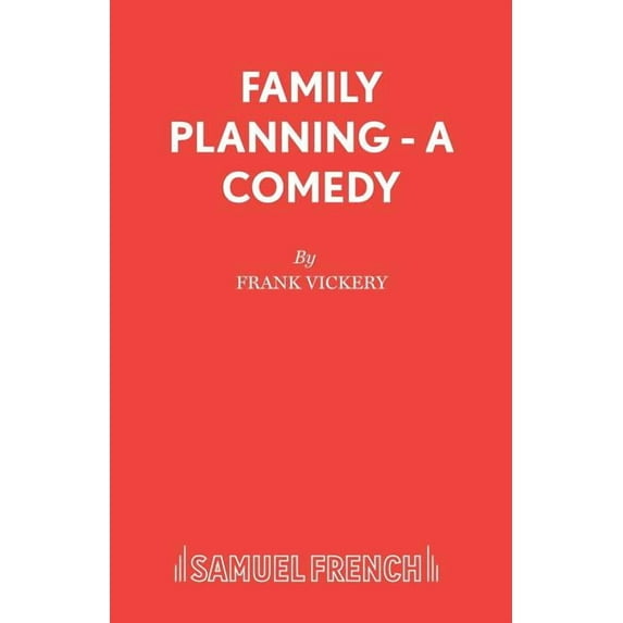 Family Planning - A Comedy, (Paperback)
