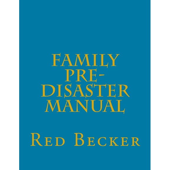 Family Pre-Disaster Manual (Paperback)