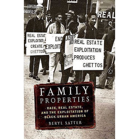 Pre-Owned Family Properties: Race, Real Estate, and the Exploitation of Black Urban America (Hardcover) 080507676X 9780805076769