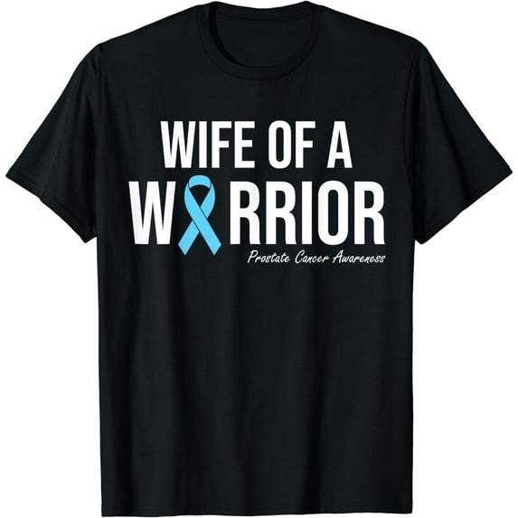 Family Prostate Cancer Awareness Light Blue Wife Warrior T-Shirt