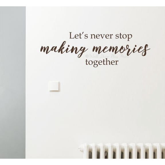Family Quote Wall Decals For Bedroom Never Stop Making Memories Sticker 23x8-Inch Chocolate Brown