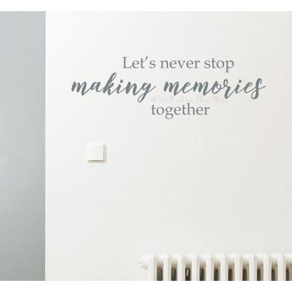 Family Quote Wall Decals For Bedroom Never Stop Making Memories Sticker 23x8-Inch Storm Gray